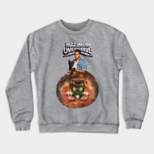 Maximum Overdrive Crewneck Sweatshirt